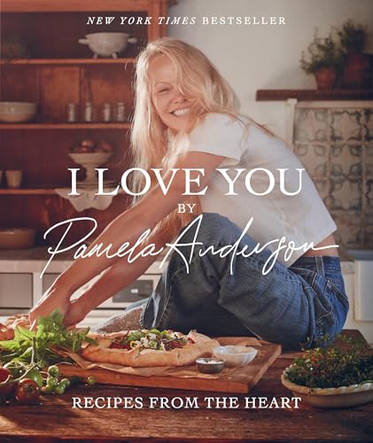 I Love You: Recipes from the Heart (a cookbook)