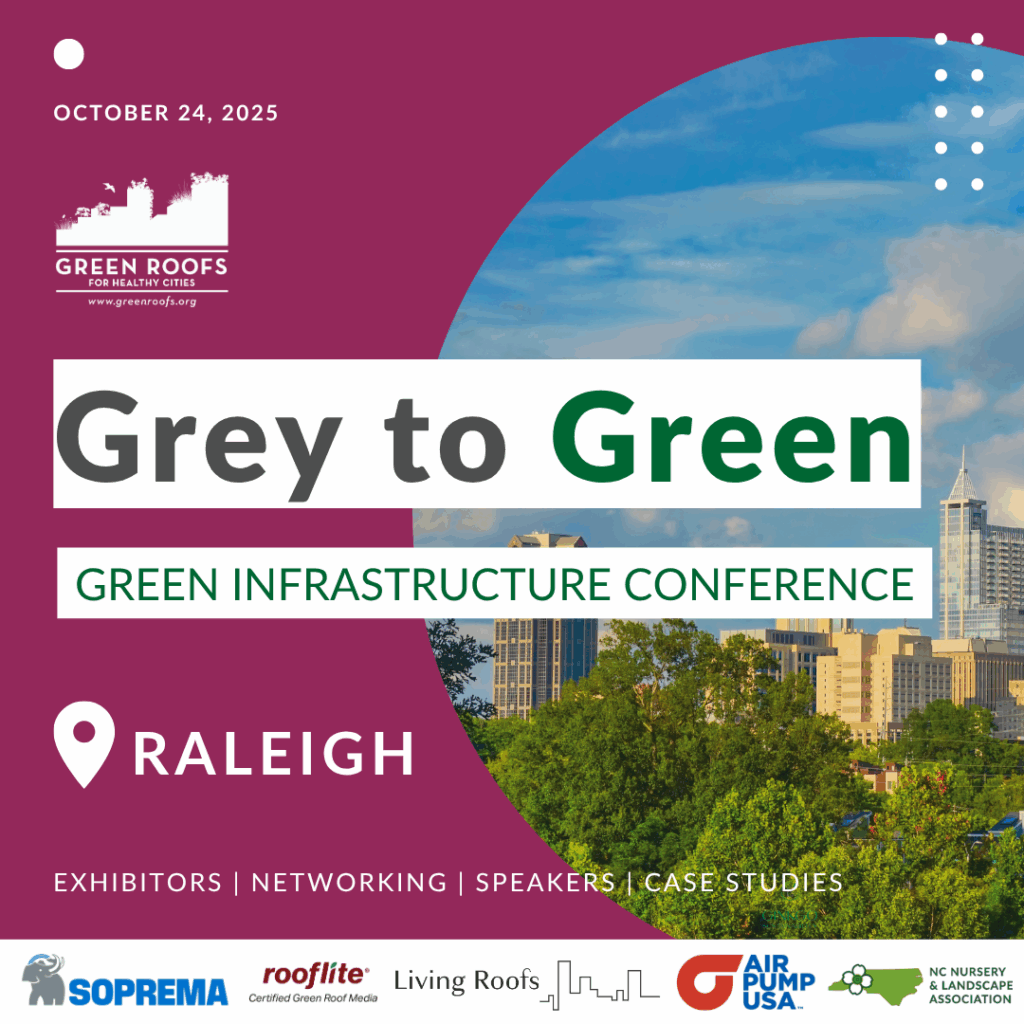 Raleigh Gray to Green 2025 conference exploring green infrastructure strategies for climate-resilient cities